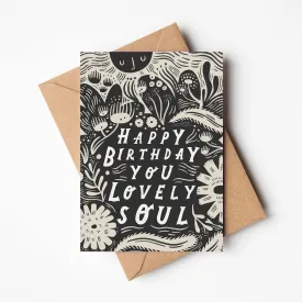 Lauren Marina 'Happy Birthday You Lovely Soul' Birthday Card